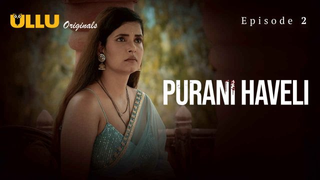 Desi Desires Unleashed: Episode 2 Of The Forbidden 2024 Haveli