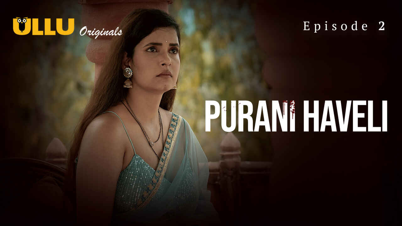 Desi Desires Unleashed: Episode 2 Of The Forbidden 2024 Haveli