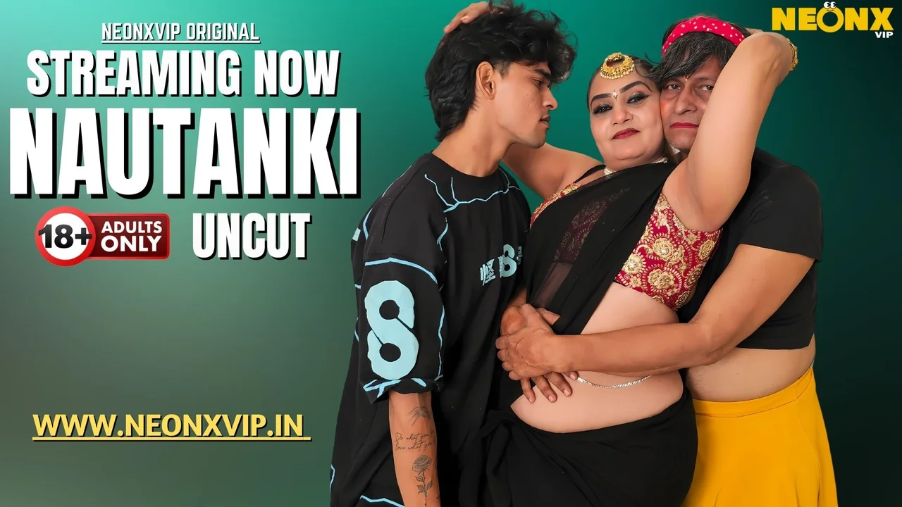 Nautanki 2025: Neonx Vip’s Raw, Uncut Xxx Desi Fuck Fest