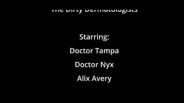Dr. Tampa’s Filthy Skin Fuck – Alix Avery’s Dirty Dermatology